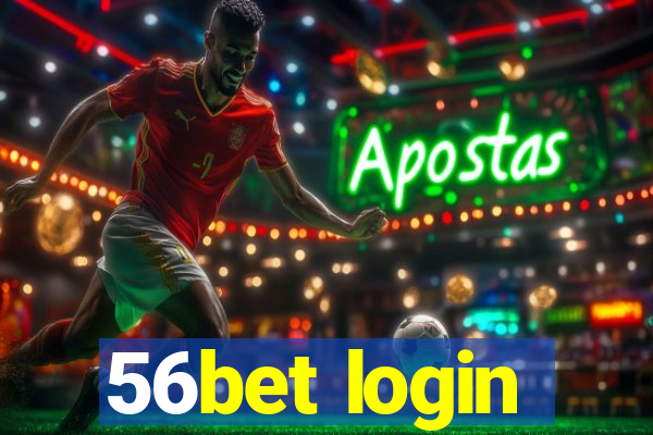 56bet login